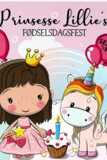 Prinsesse Lillies fødselsdagsfest - rør og føl af Majbritt Perry