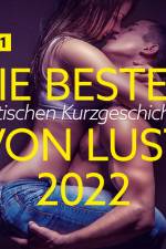 Die besten erotischen Kurzgeschichten von LUST 2022 Vol. 1 af Vanessa Salt