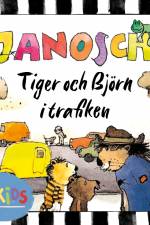 Tiger och Björn i trafiken af Janosch