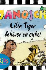 Lilla Tiger behöver en cykel af Janosch