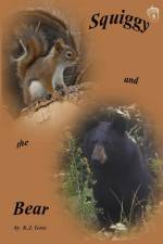 Squiggy and the Bear af Kenneth J. Goss