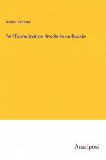 De l'Émancipation des Serfs en Russie af Auteur Inconnu