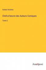 Chefs-d'¿uvre des Auteurs Comiques af Auteur Inconnu