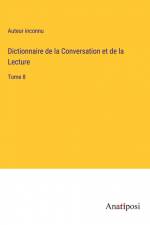 Dictionnaire de la Conversation et de la Lecture af Auteur Inconnu