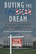 Buying the American Dream af Matthew R. Meehan