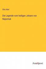 Die Legende vom heiligen Johann von Nepomuk af Otto Abel