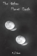 The Other Planet Earth af Kenneth J. Goss
