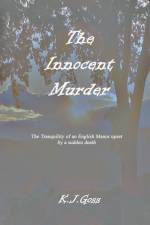 Innocent Murder af Kenneth J. Goss