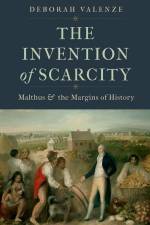 The Invention of Scarcity af Deborah Valenze