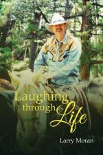 Laughing Through Life af Larry Moran