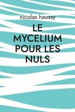 Le mycelium pour les nuls af Nicolas Haussy
