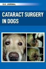 Cataract Surgery in Dogs af S. K. Jhirwal