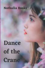 Dance of the Crane af Nathalia Books