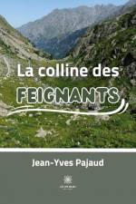 La colline des Feignants af Jean-Yves Pajaud