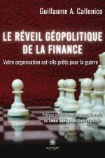 Le réveil géopolitique de la finance af Guillaume A. Callonico
