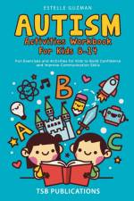AUTISM ACTIVITIES WORKBOOK FOR KIDS 8-14 af Tsb Publications