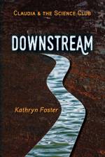 Downstream af Kathryn Foster