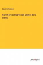 Grammaire comparée des langues de la France af Louis de Baecker
