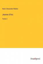 Jeanne d'Arc af Henri Alexandre Wallon