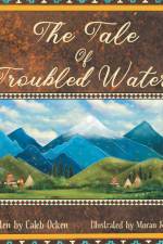 The Tale of Troubled Water af Caleb Ocken