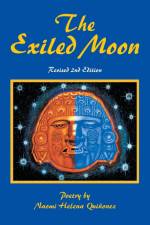 The Exiled Moon af Naomi Helena Quiñonez