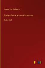 Sociale Briefe an von Kirchmann