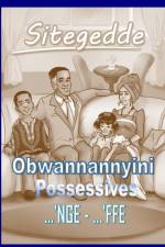 Sitegedde - Luganda Possesives and Pronouns, af Rachel Nabudde