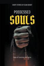 Possessed Souls af Sean Benoit