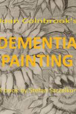 DEMENTIA PAINTING af Stefan Szczelkun