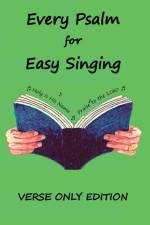 Every Psalm for Easy Singing af Chris W. H. Griffiths