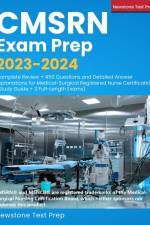 CMSRN Exam Prep 2023-2024 af Newstone Test Prep