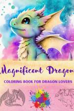 Magnificent Dragons | Coloring Book for Dragon Lovers | Mindfulness and Anti-Stress Fantasy Dragon Scenes for All Ages af Funny Fantasy Editions