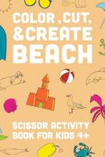 Color, Cut, & Create Beach Scissor af J Books