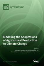 Modeling the Adaptations of Agricultural Production to Climate Change