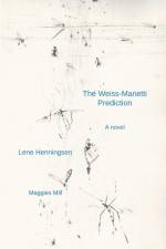 The Weiss-Manetti Prediction af Lene Henningsen
