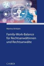 Family-Work-Balance für Rechtsanwältinnen und Rechtsanwälte af Marina Arntzen