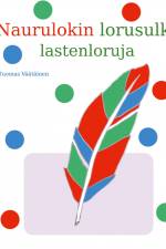 Naurulokin lorusulka af Tuomas Väätäinen