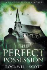 The Perfect Possession af Rockwell Scott