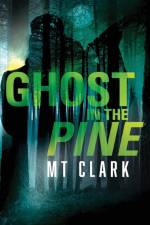 Ghost in the Pine af Mt Clark