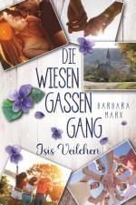 Die Wiesengassen-Gang. Isis Veilchen af Barbara Marx