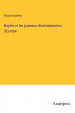 Naples et les journaux révolutionnaires d'Europe af Auteur Inconnu