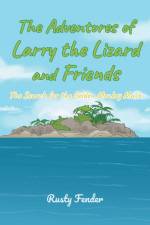 The Adventures of Larry the Lizard and Friends af Rusty Fender