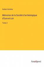 Mémoires de la Société d'archéologique d'Eure-et-Loir af Auteur Inconnu