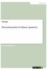 Wortschatzarbeit (8. Klasse, Spanisch) af Anonym