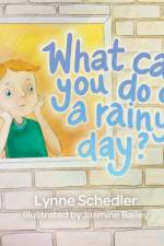What Can You Do on a Rainy Day?