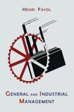 General and Industrial Management af Henri Fayol