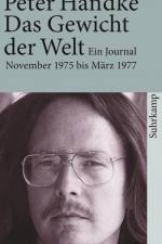 Das Gewicht der Welt af Peter Handke