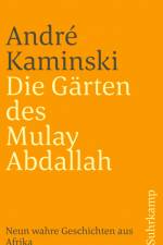 Die Gärten des Mulay Abdallah af André Kaminski