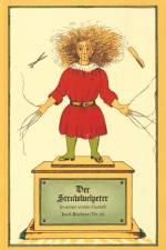 Der Struwwelpeter oder lustige Geschichten und drollige Bilder af Heinrich Hoffmann