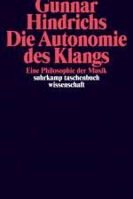 Die Autonomie des Klangs af Gunnar Hindrichs